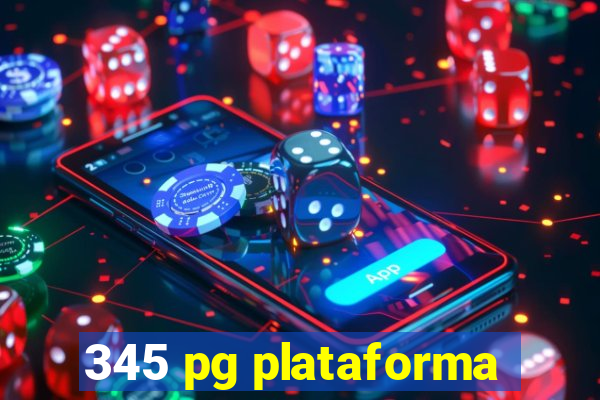 345 pg plataforma